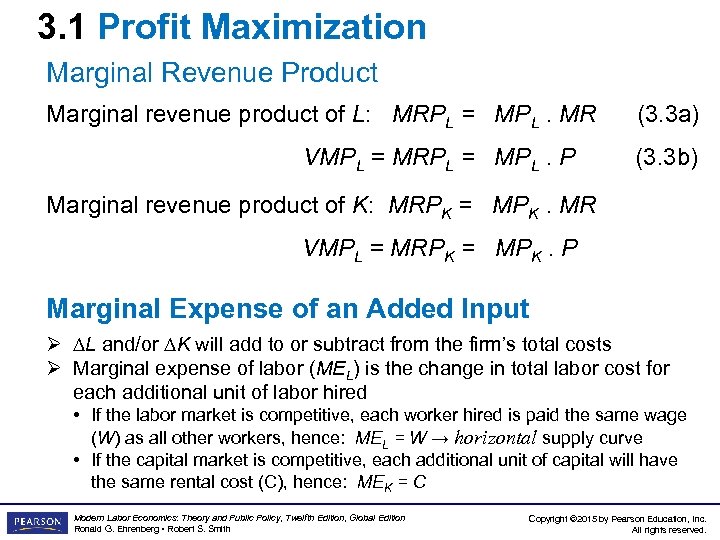 3. 1 Profit Maximization Marginal Revenue Product Marginal revenue product of L: MRPL =