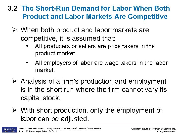 3. 2 The Short-Run Demand for Labor When Both Product and Labor Markets Are