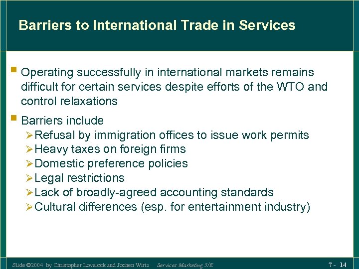 Barriers to International Trade in Services § Operating successfully in international markets remains difficult