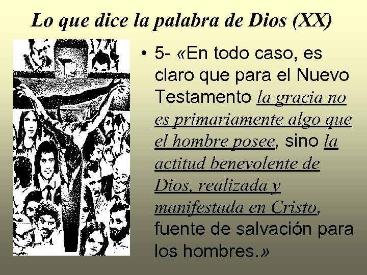 Lo que dice la palabra de Dios (XX) • 5 - «En todo caso,