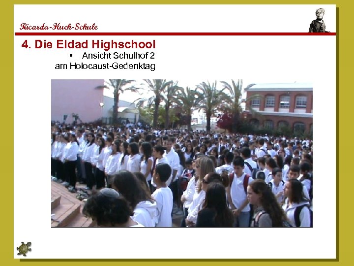 Ricarda-Huch-Schule 4. Die Eldad Highschool Ansicht Schulhof 2 am Holocaust-Gedenktag Page 13 