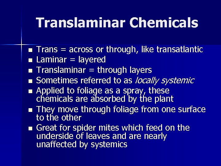 Translaminar Chemicals n n n n Trans = across or through, like transatlantic Laminar