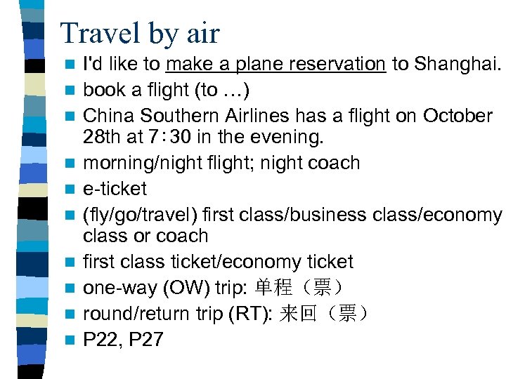 Travel by air n n n n n I'd like to make a plane