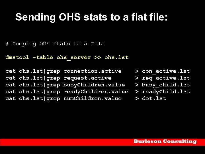 Sending OHS stats to a flat file: # Dumping OHS Stats to a File