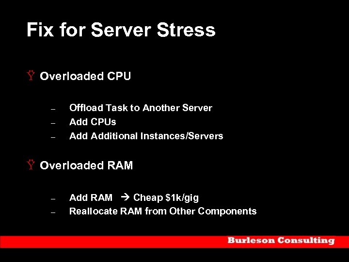 Fix for Server Stress Ÿ Overloaded CPU – – – Offload Task to Another