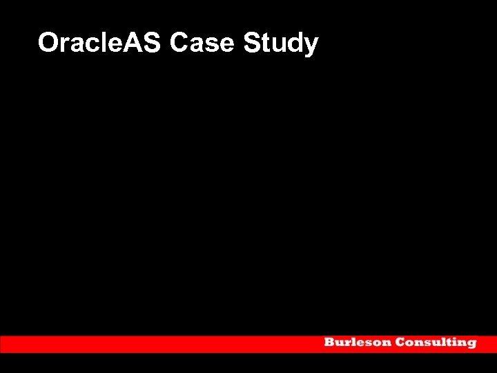 Oracle. AS Case Study 