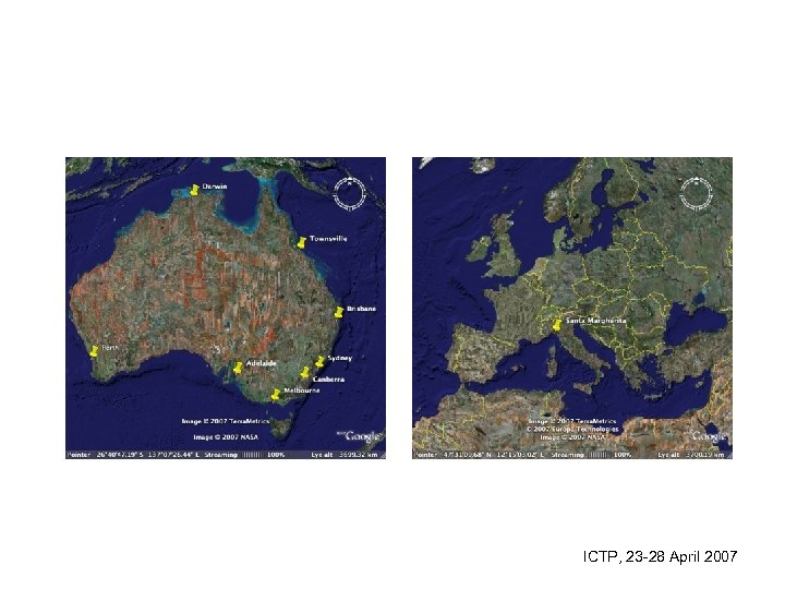 ICTP, 23 -28 April 2007 