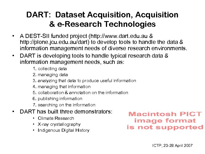 DART: Dataset Acquisition, Acquisition & e-Research Technologies • A DEST-SII funded project (http: //www.