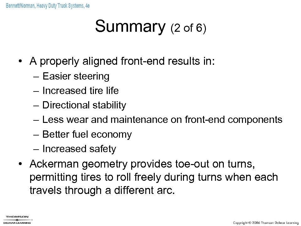 Summary (2 of 6) • A properly aligned front-end results in: – – –