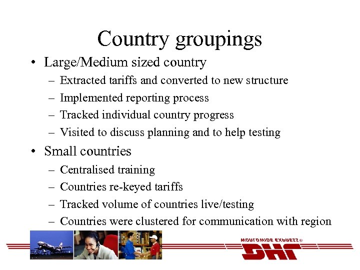 Country groupings • Large/Medium sized country – – Extracted tariffs and converted to new