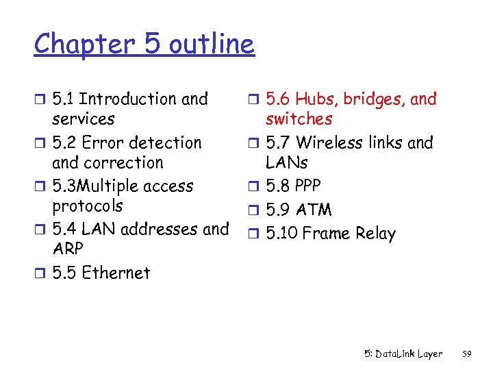 Chapter 5 outline r 5. 1 Introduction and r 5. 6 Hubs, bridges, and