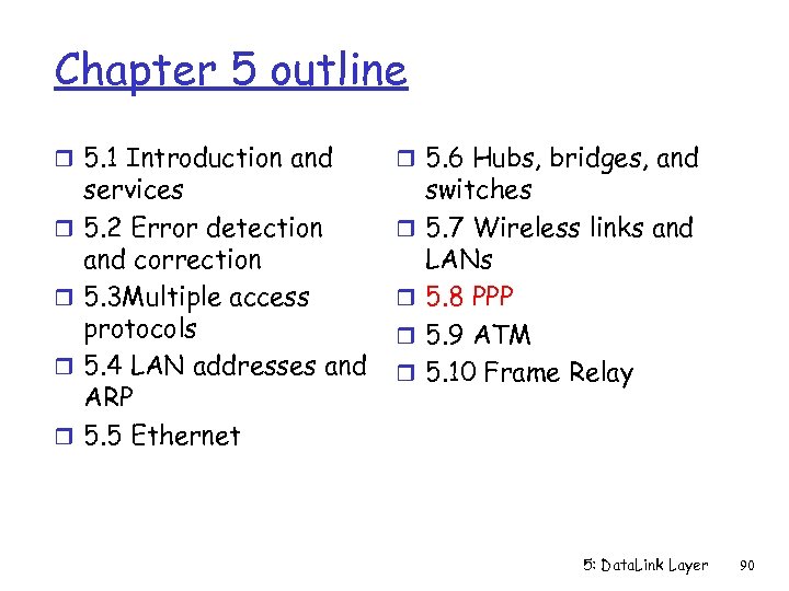 Chapter 5 outline r 5. 1 Introduction and r 5. 6 Hubs, bridges, and