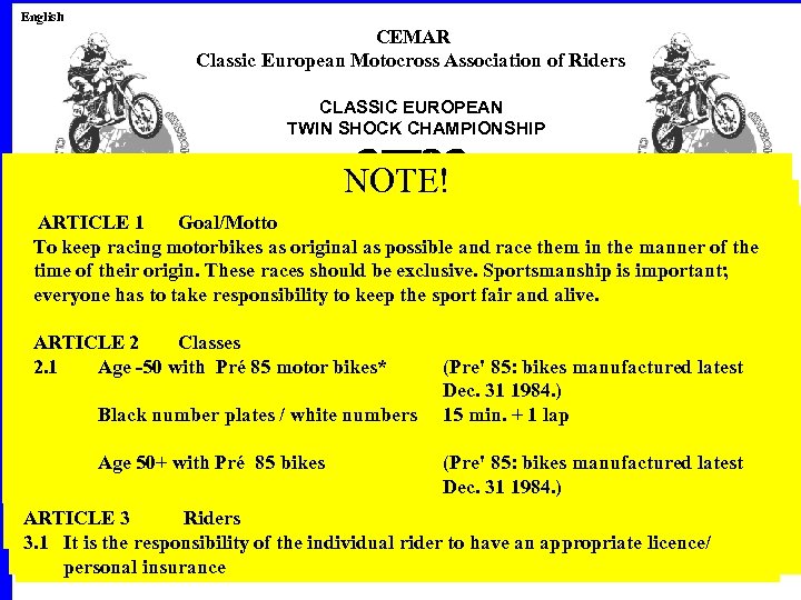 English CEMAR Classic European Motocross Association of Riders REGLEMENT CLASSIC EUROPEAN TWIN SHOCK CHAMPIONSHIP
