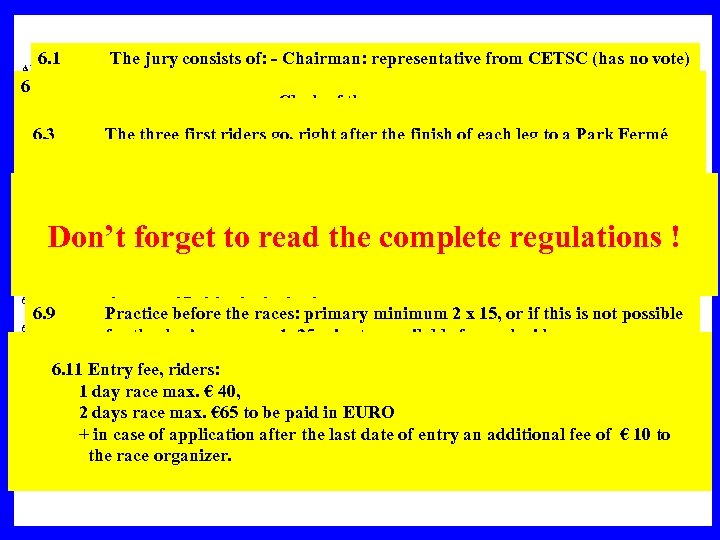 6. 1 The jury consists of: - Chairman: representative from CETSC (has no vote)