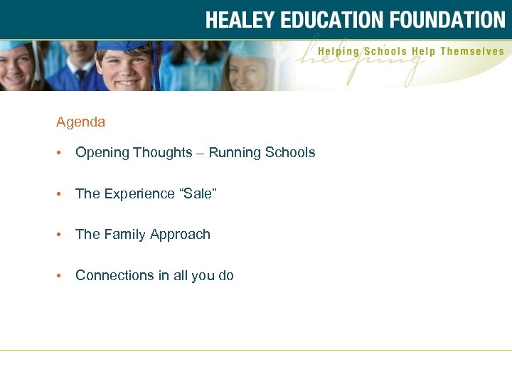 Agenda • Opening Thoughts – Running Schools • The Experience “Sale” • The Family