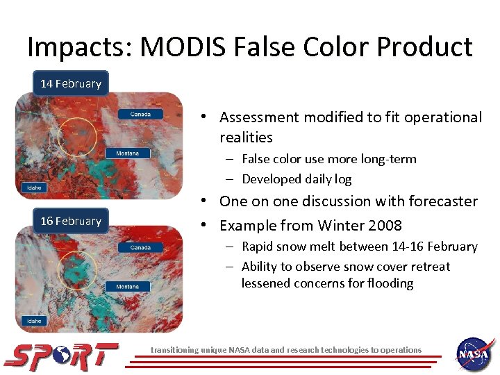 Impacts: MODIS False Color Product 14 February • Assessment modified to fit operational realities