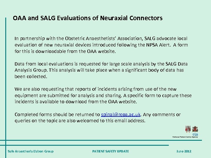 OAA and SALG Evaluations of Neuraxial Connectors In partnership with the Obstetric Anaesthetists’ Association,