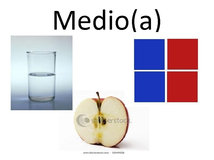 Medio(a) 