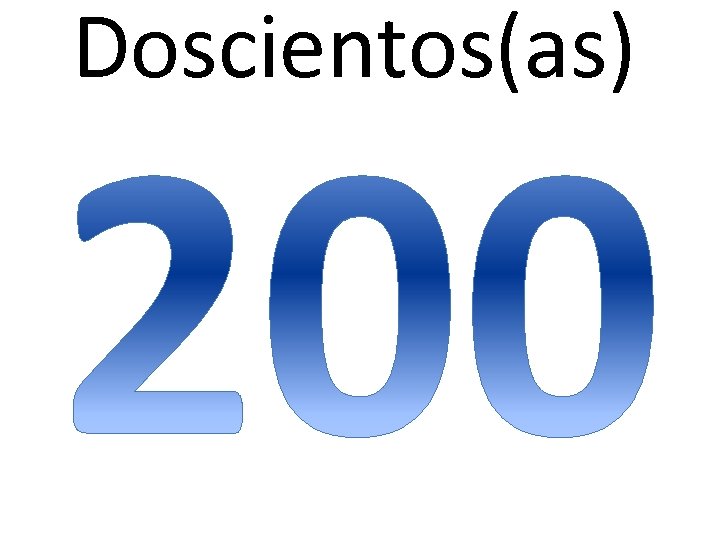 Doscientos(as) 