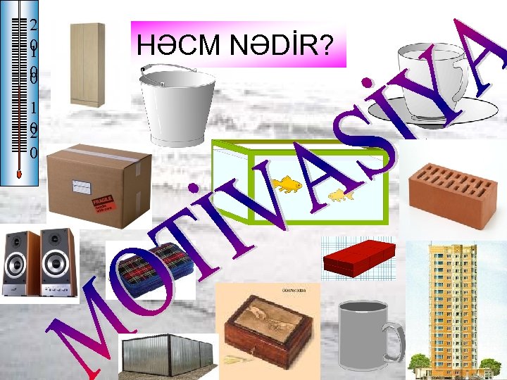 2 0 1 0 2 0 HƏCM NƏDİR? 