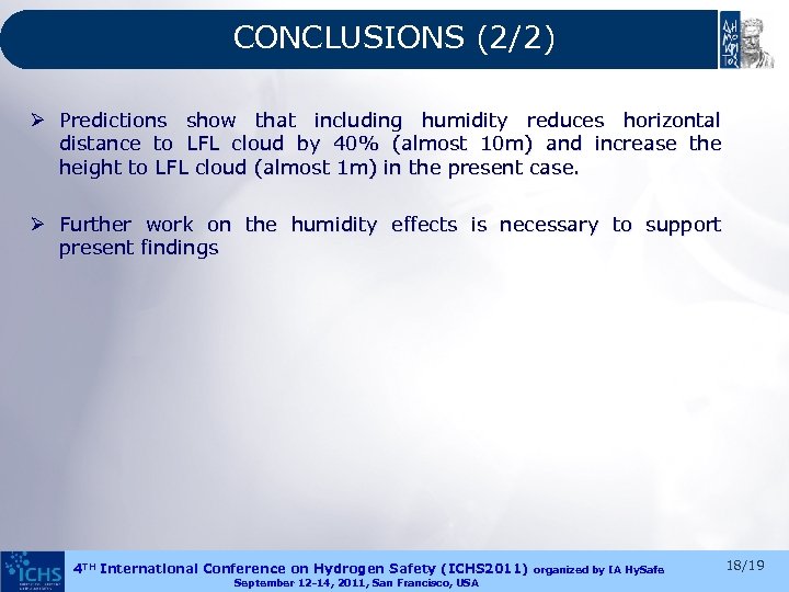 CONCLUSIONS (2/2) Ø Predictions show that including humidity reduces horizontal distance to LFL cloud