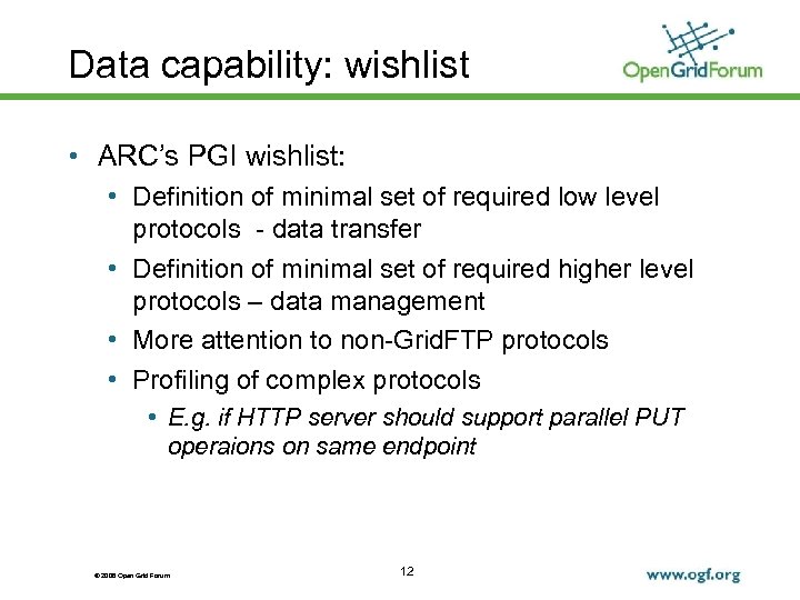 Data capability: wishlist • ARC’s PGI wishlist: • Definition of minimal set of required