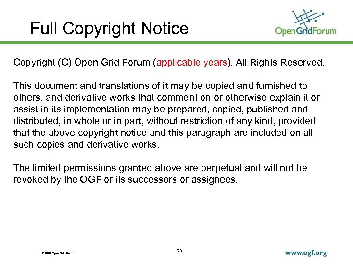 Full Copyright Notice Copyright (C) Open Grid Forum (applicable years). All Rights Reserved. This