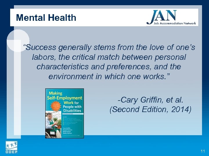 Mental Health “Success generally stems from the love of one’s labors, the critical match