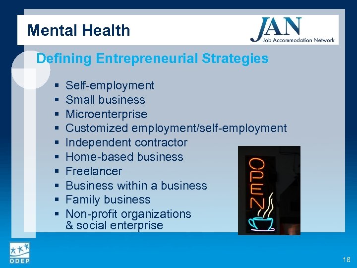 Mental Health Defining Entrepreneurial Strategies § § § § § Self-employment Small business Microenterprise