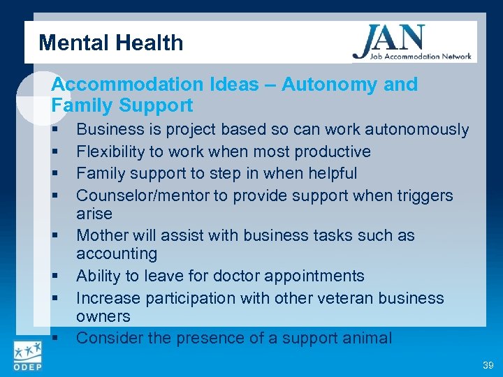 Mental Health Accommodation Ideas – Autonomy and Family Support § § § § Business