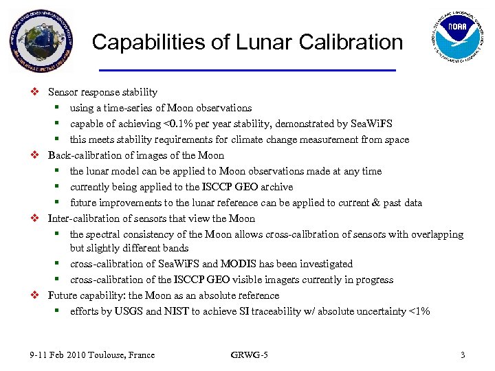 Capabilities of Lunar Calibration v Sensor response stability § using a time-series of Moon