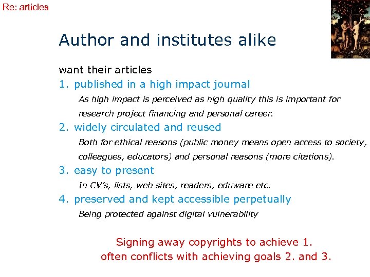 Re: articles Author and institutes alike want their articles 1. published in a high