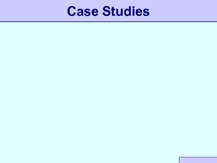 Case Studies 