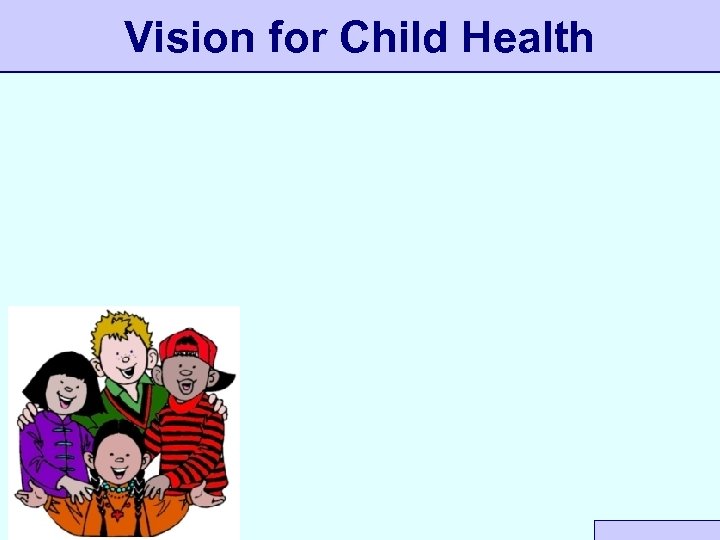 Vision for Child Health 