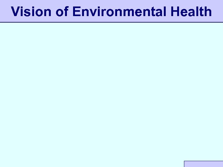 Vision of Environmental Health 