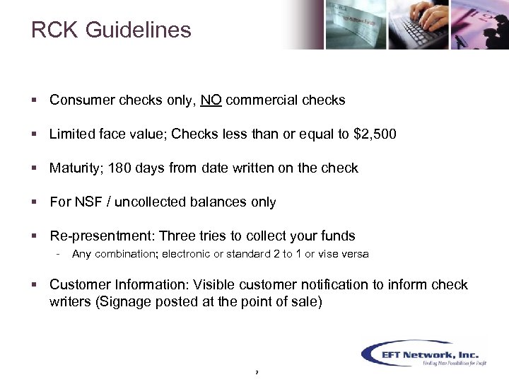 RCK Guidelines § Consumer checks only, NO commercial checks § Limited face value; Checks