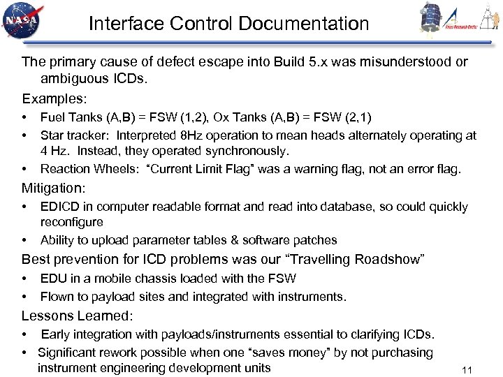 Interface Control Documentation The primary cause of defect escape into Build 5. x was