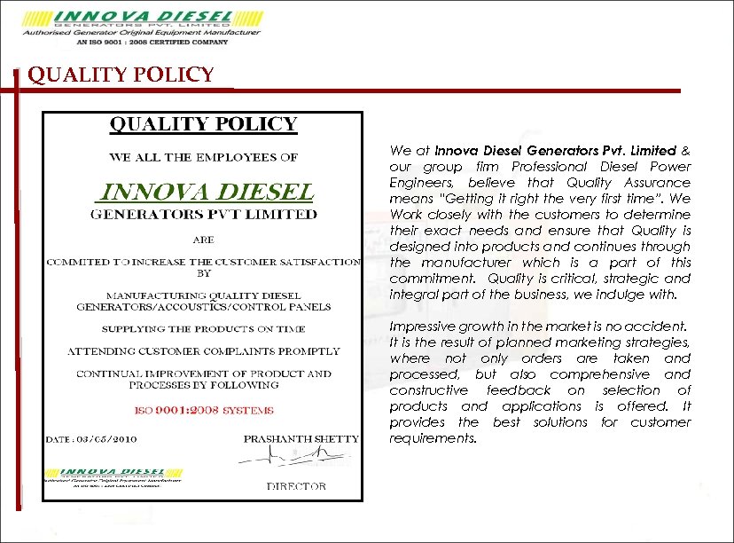 QUALITY POLICY We at Innova Diesel Generators Pvt. Limited & our group firm Professional