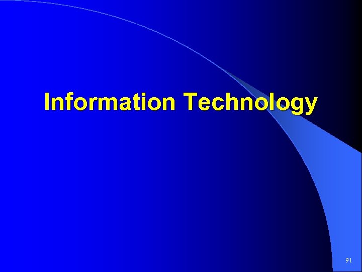 Information Techno. Iogy 91 