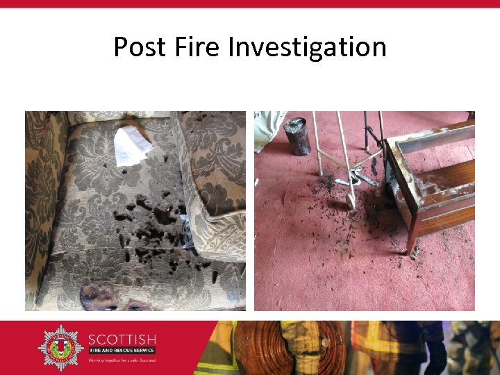 Post Fire Investigation 