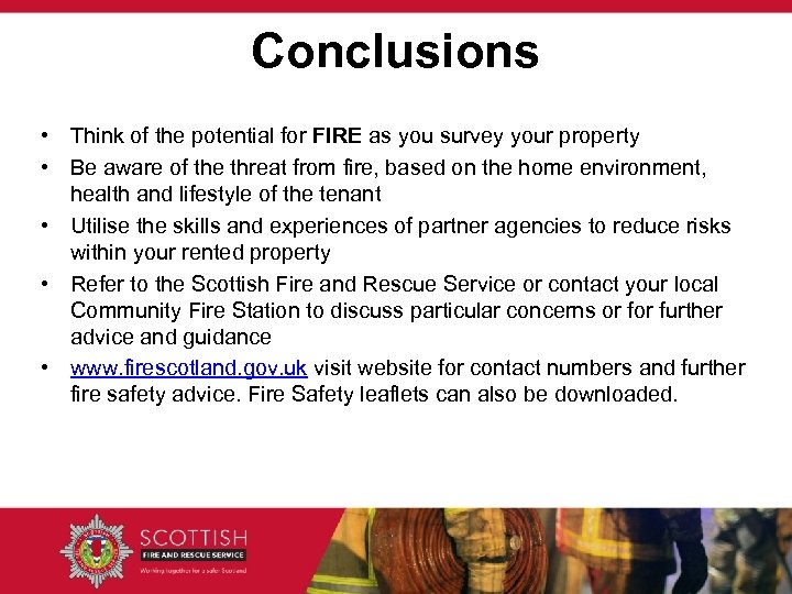 Conclusions • Think of the potential for FIRE as you survey your property •