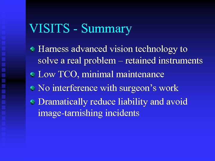 VISITS - Summary Harness advanced vision technology to solve a real problem – retained