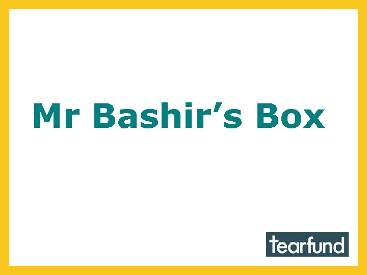 Mr Bashir’s Box 