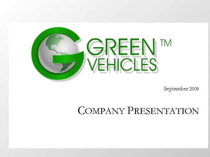 September 2009 COMPANY PRESENTATION 