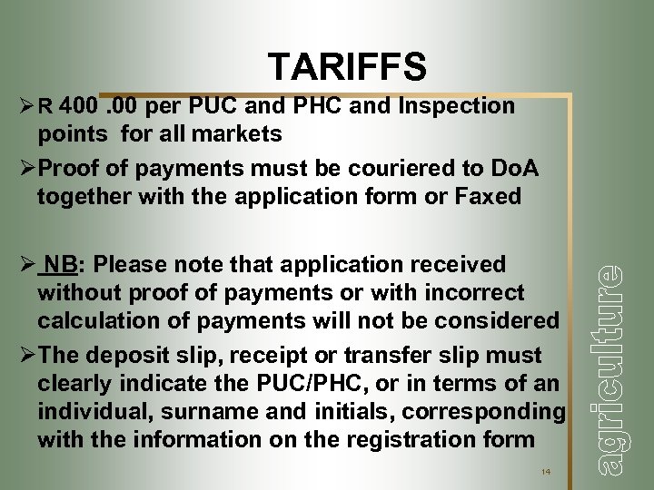 TARIFFS Ø R 400. 00 per PUC and PHC and Inspection points for all