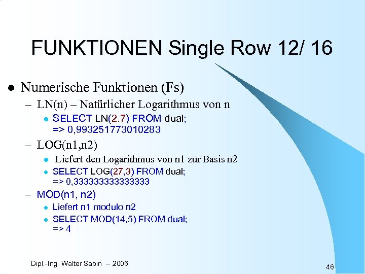 FUNKTIONEN Single Row 12/ 16 l Numerische Funktionen (Fs) – LN(n) – Natürlicher Logarithmus