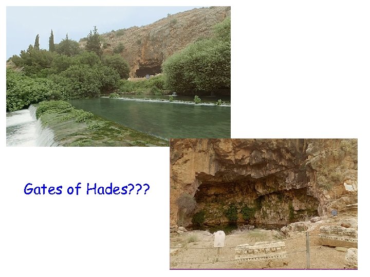 Gates of Hades? ? ? 