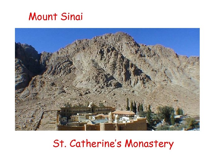 Mount Sinai St. Catherine’s Monastery 