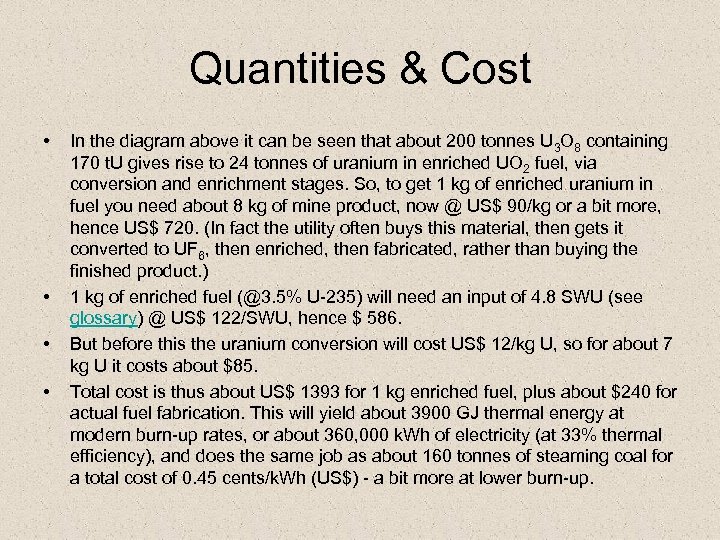 Quantities & Cost • • In the diagram above it can be seen that