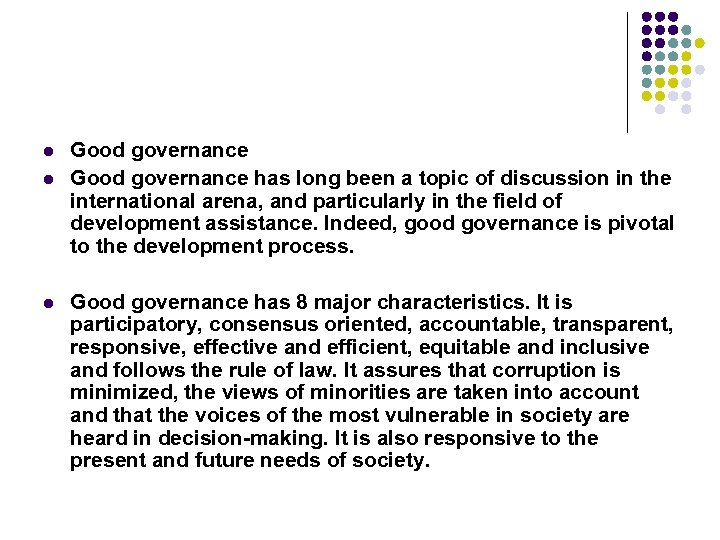 l l l Good governance has long been a topic of discussion in the